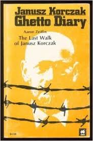 “ Diario del ghetto”, di Janusz Korczak, pseudonimo di Henryk Goldszmit.